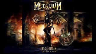 Metalium  INCUBUS CHAPTER SEVEN  Full album 2008 [upl. by Eniluap719]