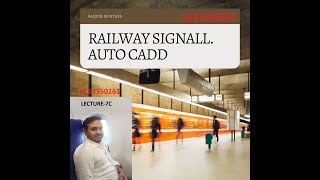 RAILWAY SIGNALLING AUTO CADD LECTURE7C I RAILWAY I CARRER IN RAILWAY I JOBS IN RAILWAY I [upl. by Ailahtan]