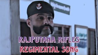 Rajputana Rifles Regimental Song Raj Rif Ke Veer Ham valouruk indianarmy rajputanarifles [upl. by Olympie455]