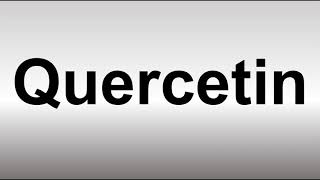 How to Pronounce Quercetin [upl. by Sayed341]