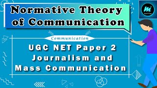 Normative Theory of Communication  NTA UGC NET Mass Communication amp Journalism ugcnetexam [upl. by Nosreme454]