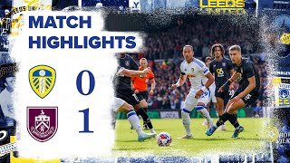 Highlights  Leeds United 01 Burnley  EFL Championship [upl. by Ilona]