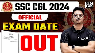 SSC CGL EXAM DATE 2024  SSC CGL 2024 PRELIMS EXAM DATE OUT  SSC CGL OFFICIAL EXAM DATE OUT [upl. by Pasadis]