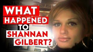 The Tragic Death of Shannan Gilbert  Shocking Theories Revealed [upl. by Netsirc617]