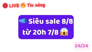 🔴TRỰC TIẾP Siêu saIe 88  LAZADA SHOPEE [upl. by Annoda]