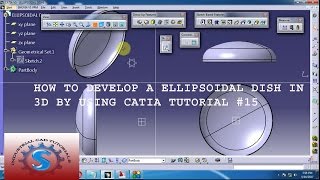 HOW TO DEVELOP A ELLIPSOIDAL DISH IN 3D BY USING CATIA TUTORIAL15 [upl. by Beauchamp423]