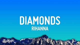 Rihanna  Diamonds Lyrics [upl. by Yram]