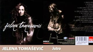 Jelena Tomašević  Jutro Official Music Audio [upl. by Crystal]