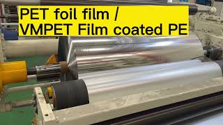 PET foil filmVMPET Film coated PE [upl. by Drahcir]