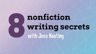 8 Nonfiction Writing Secrets with Jess Keating [upl. by Leanard112]