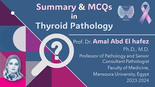 Thyroid Pathology Summary and MCQsملخص و أسئلة [upl. by Calle]