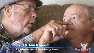 Virl Osmond and Tom Osmond An Afternoon of Brotherly Love [upl. by Sherwin]