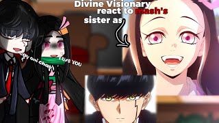 Divine Visionary react to mashs sister as nezuko  mashle magic and muscles React [upl. by Stock]