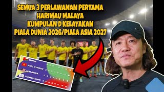 SEMUA 3 PERLAWANAN PERTAMA HARIMAU MALAYA DALAM KUMPULAN D  KELAYAKAN PIALA DUNIA 2026ASIA 2027 [upl. by Werdnaed]