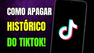 COMO APAGAR HISTÓRICO DE VÍDEOS ASSISTIDOS NO TIKTOK [upl. by Felise]