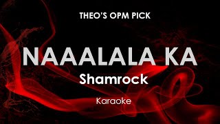 Naaalala Ka  Shamrock karaoke [upl. by Arinay]