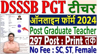 DSSSB PGT Online Form 2024 Kaise Bhare ¦¦ How to Fill DSSSB PGT Form 2024 ¦¦ DSSSB PGT Form Fillup [upl. by Alilahk]