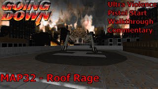 Doom II Going Down Ultra Violence 100 Walkthrough MAP32 Roof Rage [upl. by Sylas]