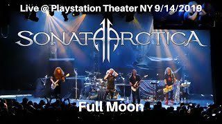 Sonata Arctica  Full Moon LIVE  Playstation Theater New York City NY 9142019 [upl. by Aitsirt964]