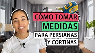 📏 TOMAR MEDIDAS para Persianas y Cortinas  ¡Sigue este manual ✅ [upl. by Sihtnyc]