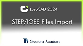 LusoCAD  STEPIGES Files Import [upl. by Eldora]