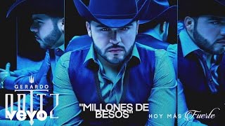 Gerardo Ortiz  Millones de Besos Audio [upl. by Kandace948]