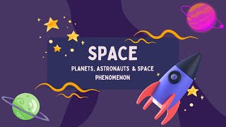 Space for kids Learn about the planets astronauts and space phenomena [upl. by Brenan]