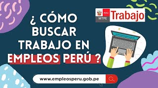 🔍CÓMO BUSCAR TRABAJO EN EL PORTAL EMPLEOS PERÚ 🤔 [upl. by Fitalludba]