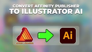 How to Convert Affinity publisher to Illustrator Ai [upl. by Fredel871]