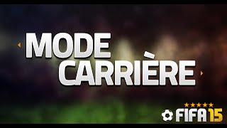 FIFA 15 Mode Carrière  A vous de choisir [upl. by Mireielle]