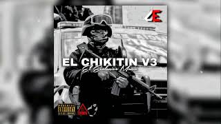 EL CHIKITIN V3  El Makabelico Comando Exclusivo  2023 [upl. by Rozele]