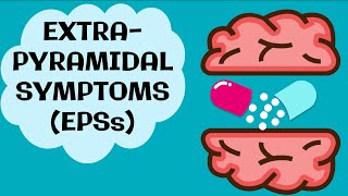 EXTRAPYRAMIDAL SYMPTOMS EPSs Mental Health Nursing [upl. by Kirtley]