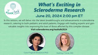 TealTalk June 20 2024 Whats Exciting in Scleroderma Resesarch [upl. by Ainecey]