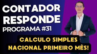 CONTADOR RESPONDE 31  CALCULO DO SIMPLES NO PRIMEIRO MÊS [upl. by Seniag961]