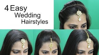 4 Easy Hairstyles for Wedding  Hairstyle with Maang Tikka for Medium or Long Hair [upl. by Nyledam]