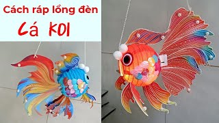 Cách ráp lồng đèn cá koiý tưởng su su [upl. by Auqenat]