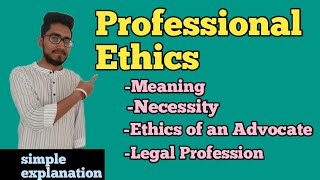 Professional Ethics meaning  necessity  ethics of Advocate  legal profession  law with twin [upl. by Howey545]