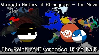 Alternate History of Strangereal  The Movie  Preview 2 [upl. by Ayekal489]