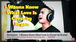 Foreigner  I Want To Know What Love Is cover by Bryan Magsayo [upl. by Haldis]