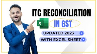 Input Tax Credit ITC Reconciliation in GST Updated Method 2023 [upl. by Karp]