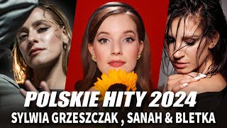 Polskie Hity 2024 âś¨ Top 50 Najlepsze Polskie Piosenki 2024  Najnowsze Utwory 2024 Playlista [upl. by Halbert]