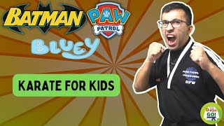 40 Minute Karate For Kindergarten  Bluey Batman amp Paw Patrol  Dojo Go Week 71 [upl. by Nollie776]