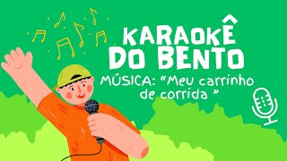 Karaokê Infantil  Meu carrinho de corrida Playback com letra  CANTE JUNTO [upl. by Erena]