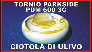 Ciotola di ulivo con tornio Parkside PDM 600 C3 [upl. by Bliss925]