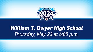 2024 William T Dwyer High School Graduation [upl. by Yelah]