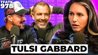 Tulsi Gabbard  TFATK Ep 978 [upl. by Htebazile279]