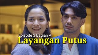 Layangan putus Episode 3 Bagian A  Alur cerita film layangan putus episode 3A [upl. by Eednyl236]