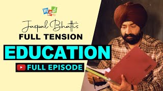 EDUCATION Full Episode  FULL TENSION  Jaspal Bhatti’s Comedy Show [upl. by Caroline230]