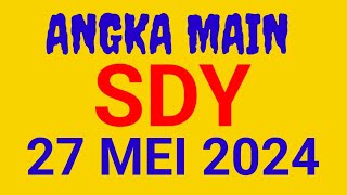 PREDIKSI ANGKA MAIN SDY HARI INI 27 MEI 2024 [upl. by Champaigne]