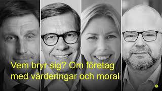 Vem bryr sig Om företag med värderingar och moral [upl. by Nnaael]